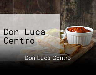Jetzt bei Don Luca Centro einen Tisch reservieren