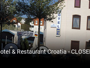 Jetzt bei Hotel & Restaurant Croatia - CLOSED einen Tisch reservieren
