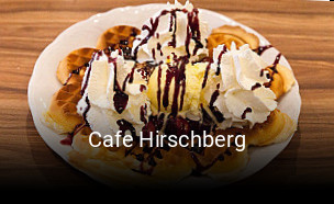 Jetzt bei Cafe Hirschberg einen Tisch reservieren