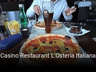 Jetzt bei Casino Restaurant L'Osteria Italiana einen Tisch reservieren