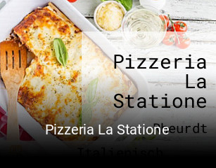 Pizzeria La Statione reservieren