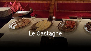 Jetzt bei Le Castagne einen Tisch reservieren