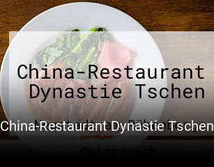 Jetzt bei China-Restaurant Dynastie Tschen einen Tisch reservieren