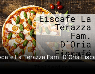 Eiscafe La Terazza Fam. D`Oria Eiscafé tisch buchen