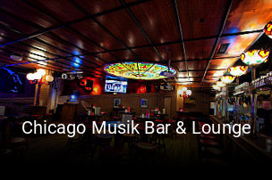 Jetzt bei Chicago Musik Bar & Lounge einen Tisch reservieren