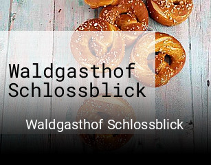 Waldgasthof Schlossblick online reservieren