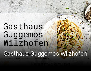 Gasthaus Guggemos Wilzhofen tisch buchen