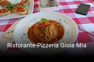 Ristorante-Pizzeria Gioia Mia tisch buchen