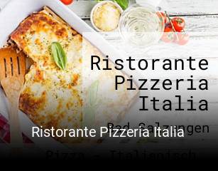 Jetzt bei Ristorante Pizzeria Italia einen Tisch reservieren