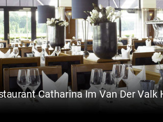 Jetzt bei Restaurant Catharina Im Van Der Valk Hotel Melle einen Tisch reservieren