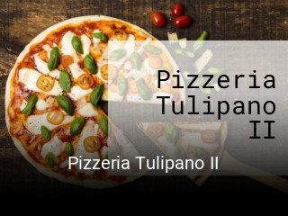 Pizzeria Tulipano II online reservieren