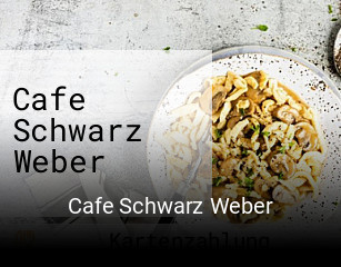 Cafe Schwarz Weber online reservieren