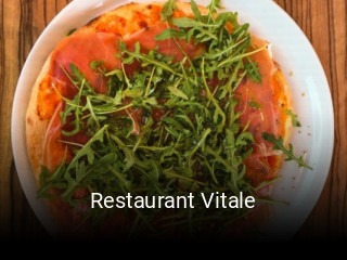 Jetzt bei Restaurant Vitale einen Tisch reservieren