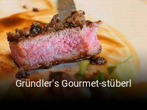 Gründler's Gourmet-stüberl online reservieren