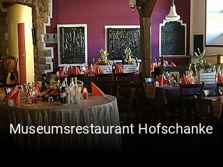Jetzt bei Museumsrestaurant Hofschanke einen Tisch reservieren