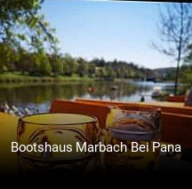 Bootshaus Marbach Bei Pana tisch reservieren