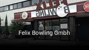 Jetzt bei Felix Bowling Gmbh einen Tisch reservieren