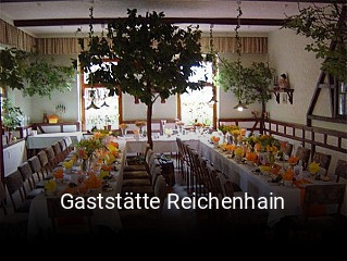 Jetzt bei Gaststätte Reichenhain einen Tisch reservieren