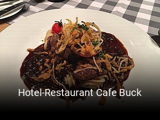 Jetzt bei Hotel-Restaurant Cafe Buck einen Tisch reservieren
