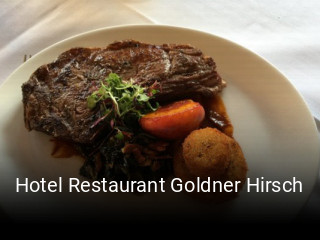 Jetzt bei Hotel Restaurant Goldner Hirsch einen Tisch reservieren