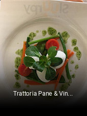 Jetzt bei Trattoria Pane & Vino einen Tisch reservieren