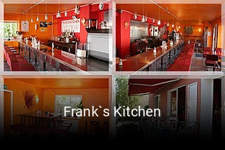 Jetzt bei Frank`s Kitchen einen Tisch reservieren