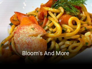 Jetzt bei Bloom's And More einen Tisch reservieren