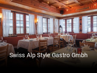 Jetzt bei Swiss Alp Style Gastro Gmbh einen Tisch reservieren