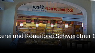 Jetzt bei Bäckerei und Konditorei Schwerdtner GmbH einen Tisch reservieren