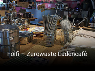 Jetzt bei Foifi – Zerowaste Ladencafé einen Tisch reservieren