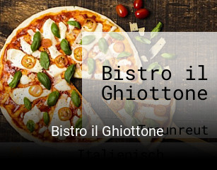 Jetzt bei Bistro il Ghiottone einen Tisch reservieren